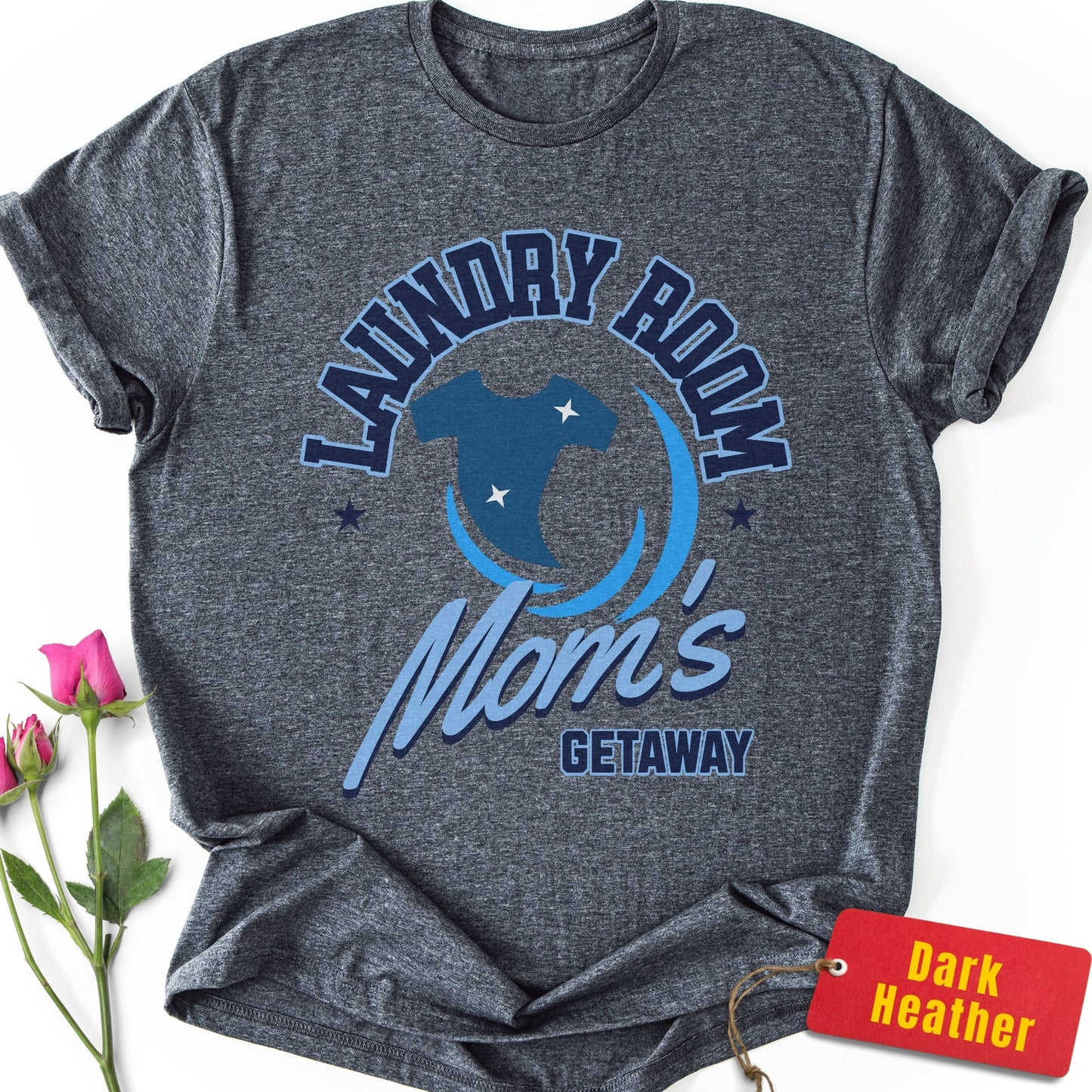 Laundry Room: Mom's Getaway T-Shirt