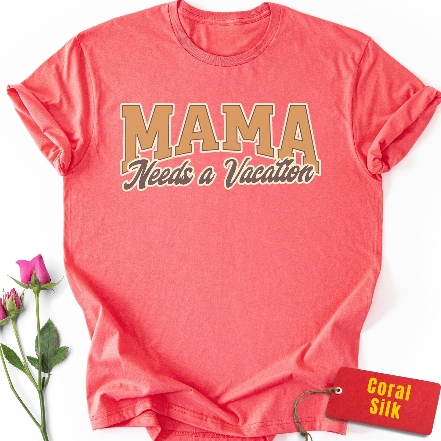 Mama Needs a Vacation T-Shirt