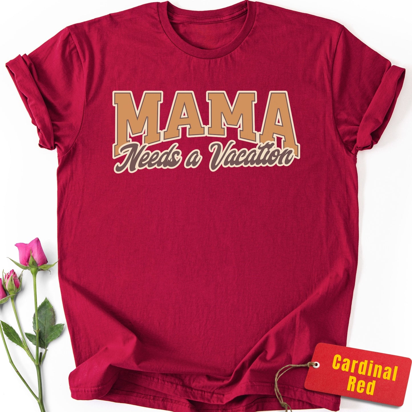 Mama Needs a Vacation T-Shirt