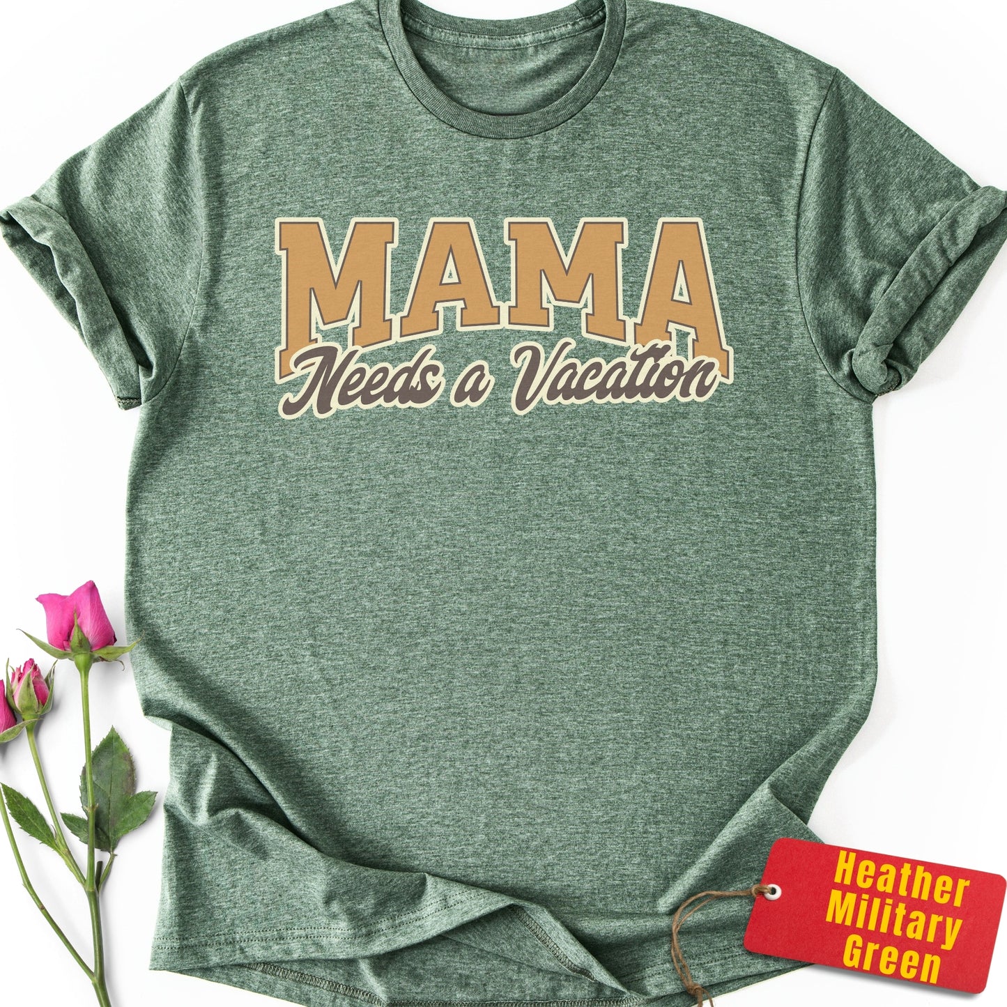 Mama Needs a Vacation T-Shirt