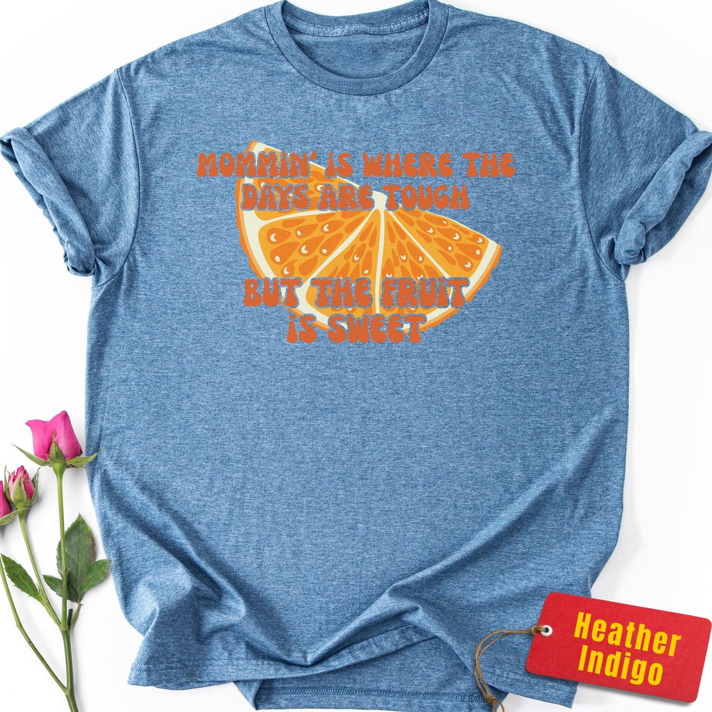 Where the Days are Tough but the Fruit is Sweet T-Shirt