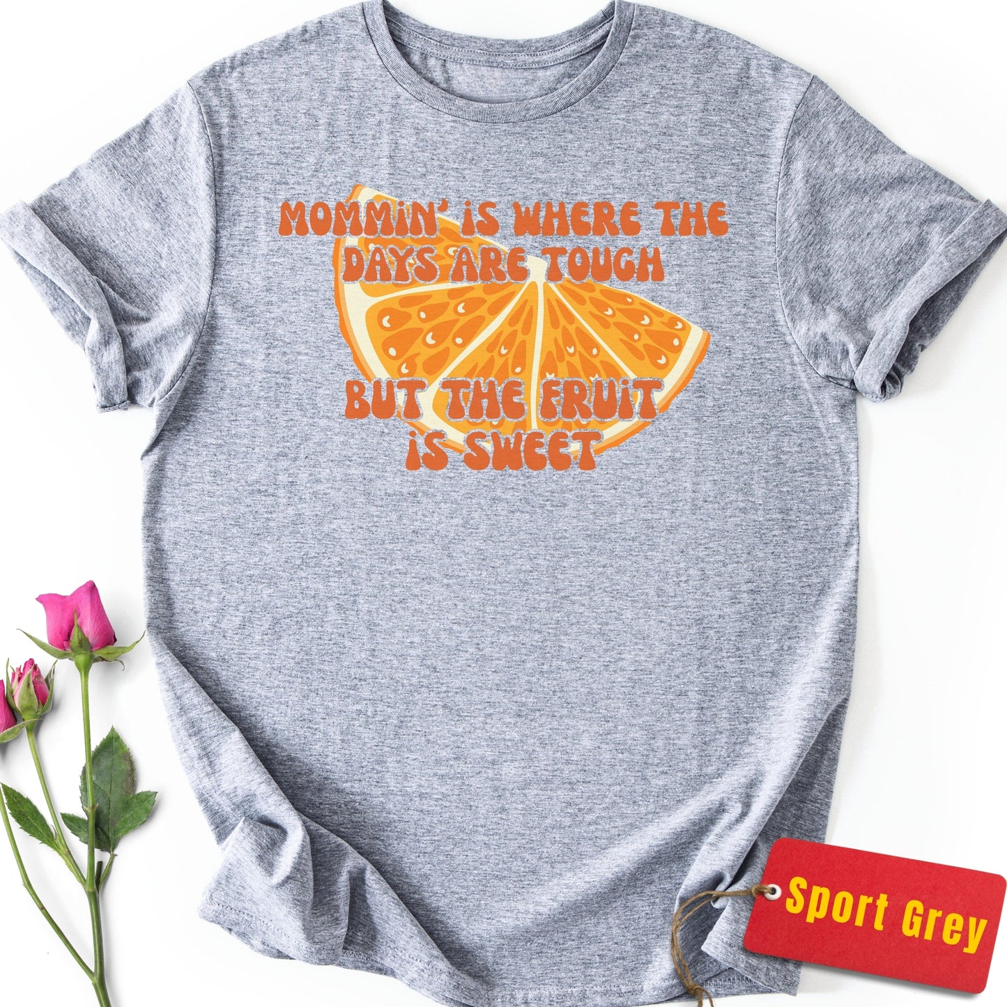 Where the Days are Tough but the Fruit is Sweet T-Shirt