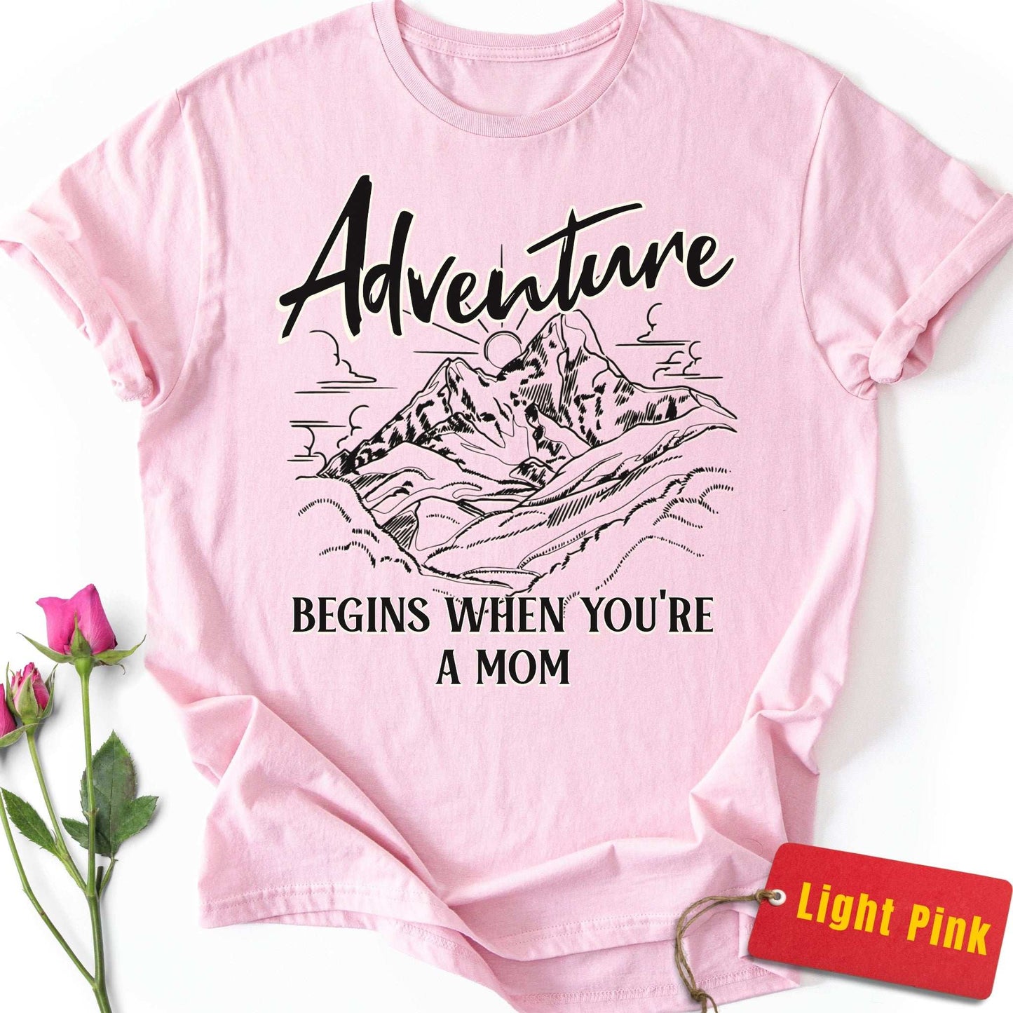 Adventure Begins When You're a Mom T-Shirt