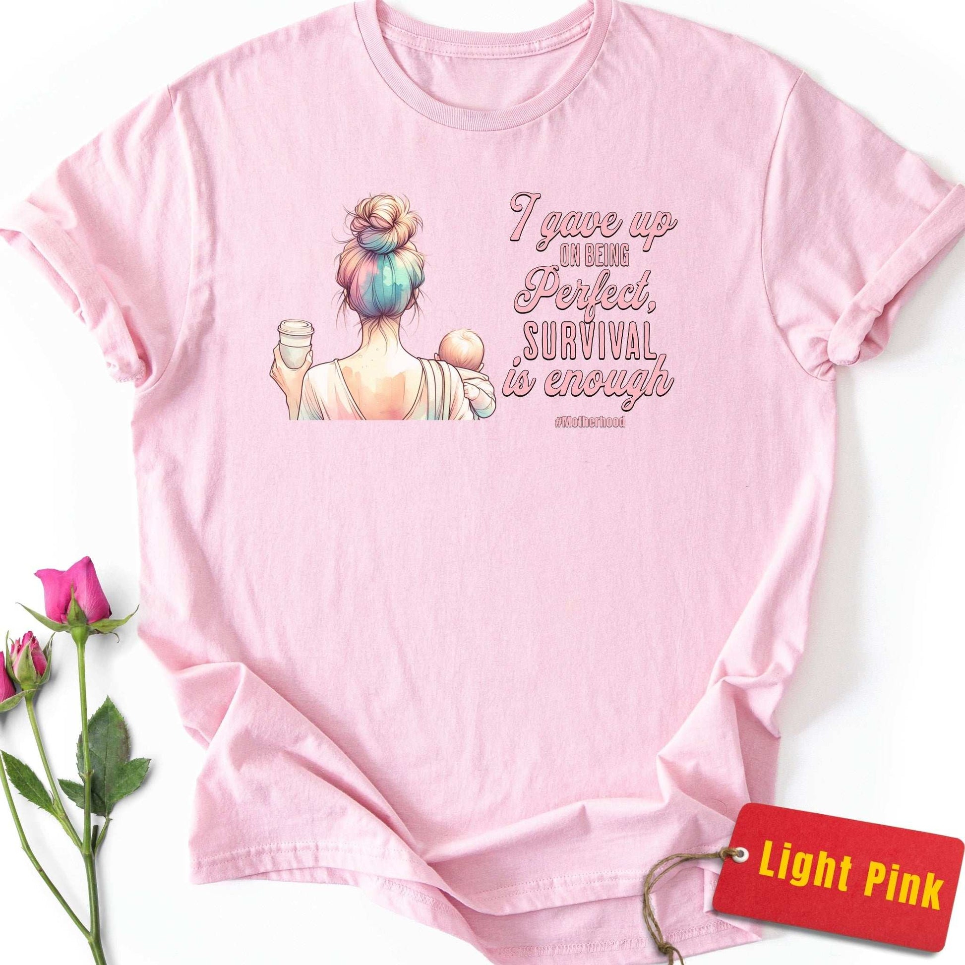I Gave Up on Being Perfect T-Shirt