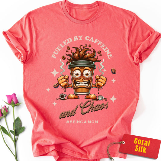 Fueled By Caffeine & Chaos T-Shirt