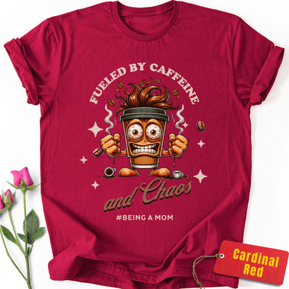 Fueled By Caffeine & Chaos T-Shirt
