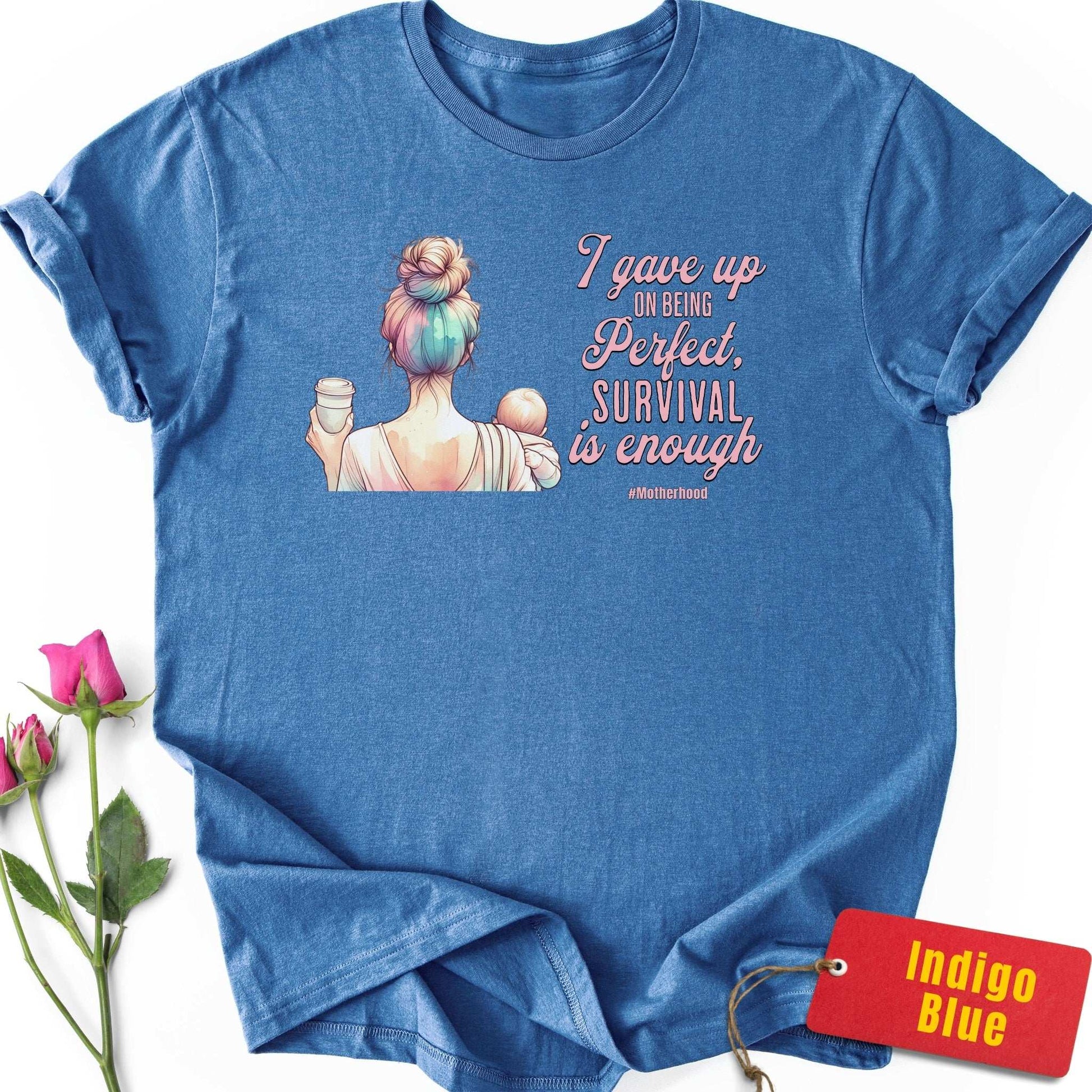 I Gave Up on Being Perfect T-Shirt