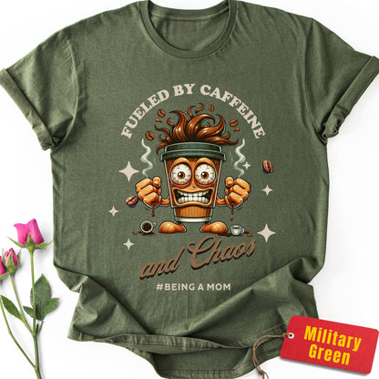 Fueled By Caffeine & Chaos T-Shirt