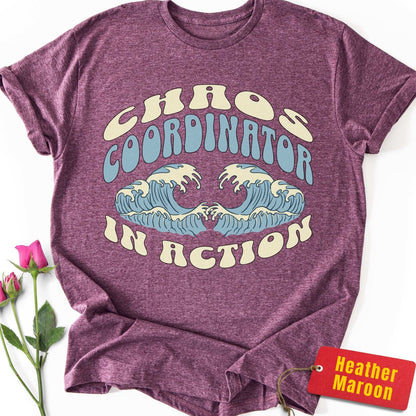 Chaos Coordinator in Action T-Shirt