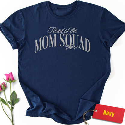Head of the Mom Squad T-Shirt