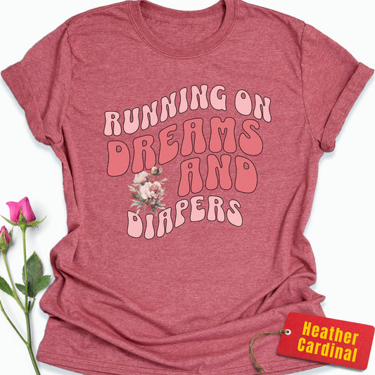 Running on Dreams & Diapers T-Shirt