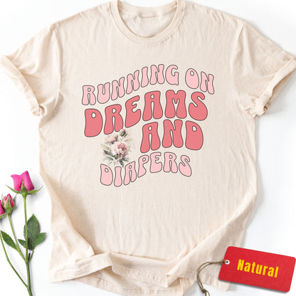 Running on Dreams & Diapers T-Shirt