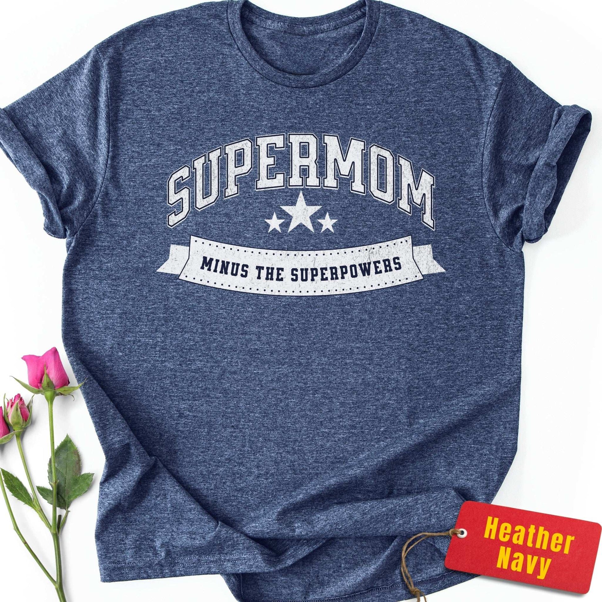 Supermom Minus the Superpowers T-Shirt