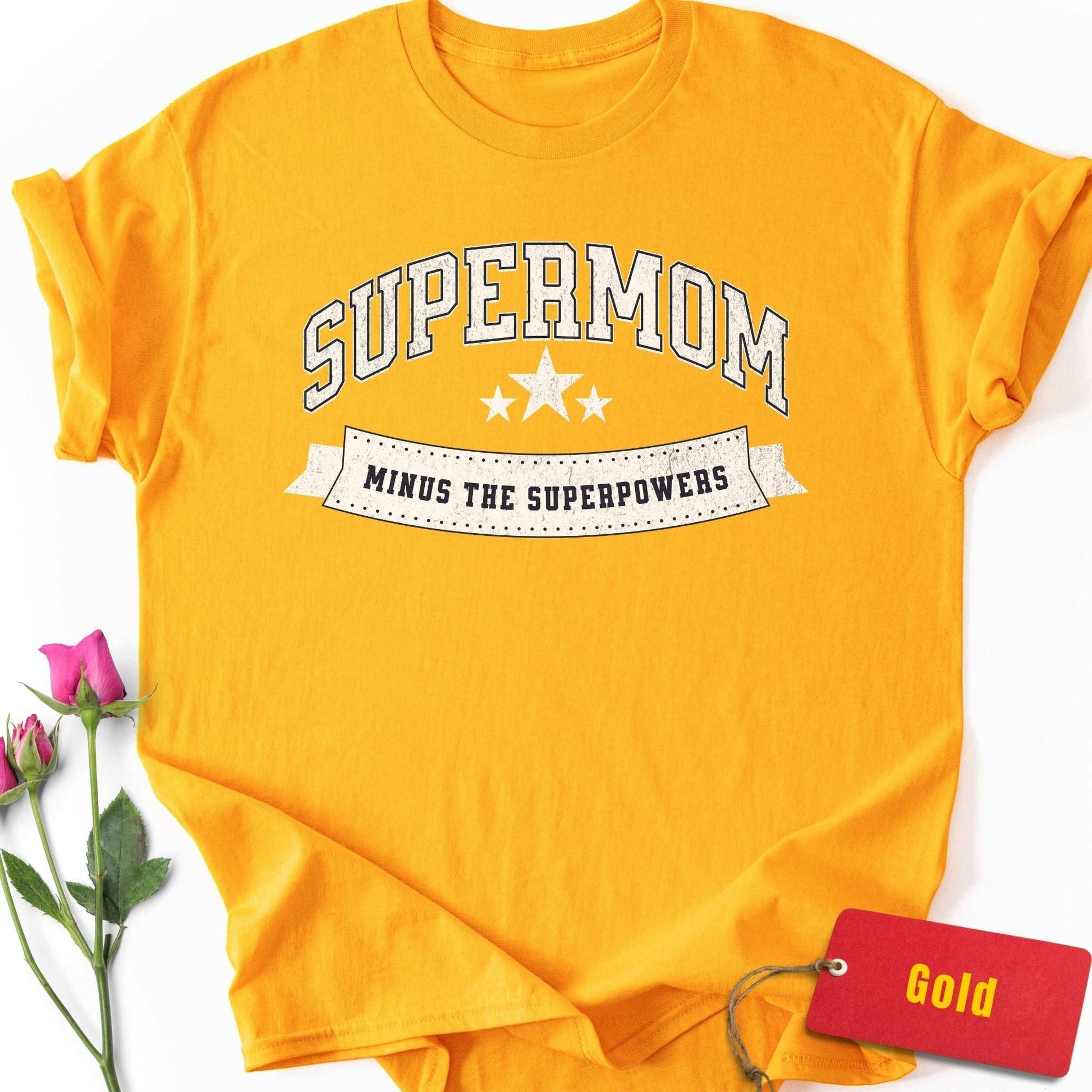 Supermom Minus the Superpowers T-Shirt