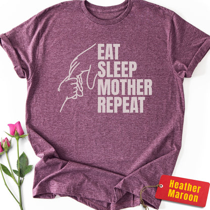 Eat, Sleep, Mother, Repeat T-Shirt