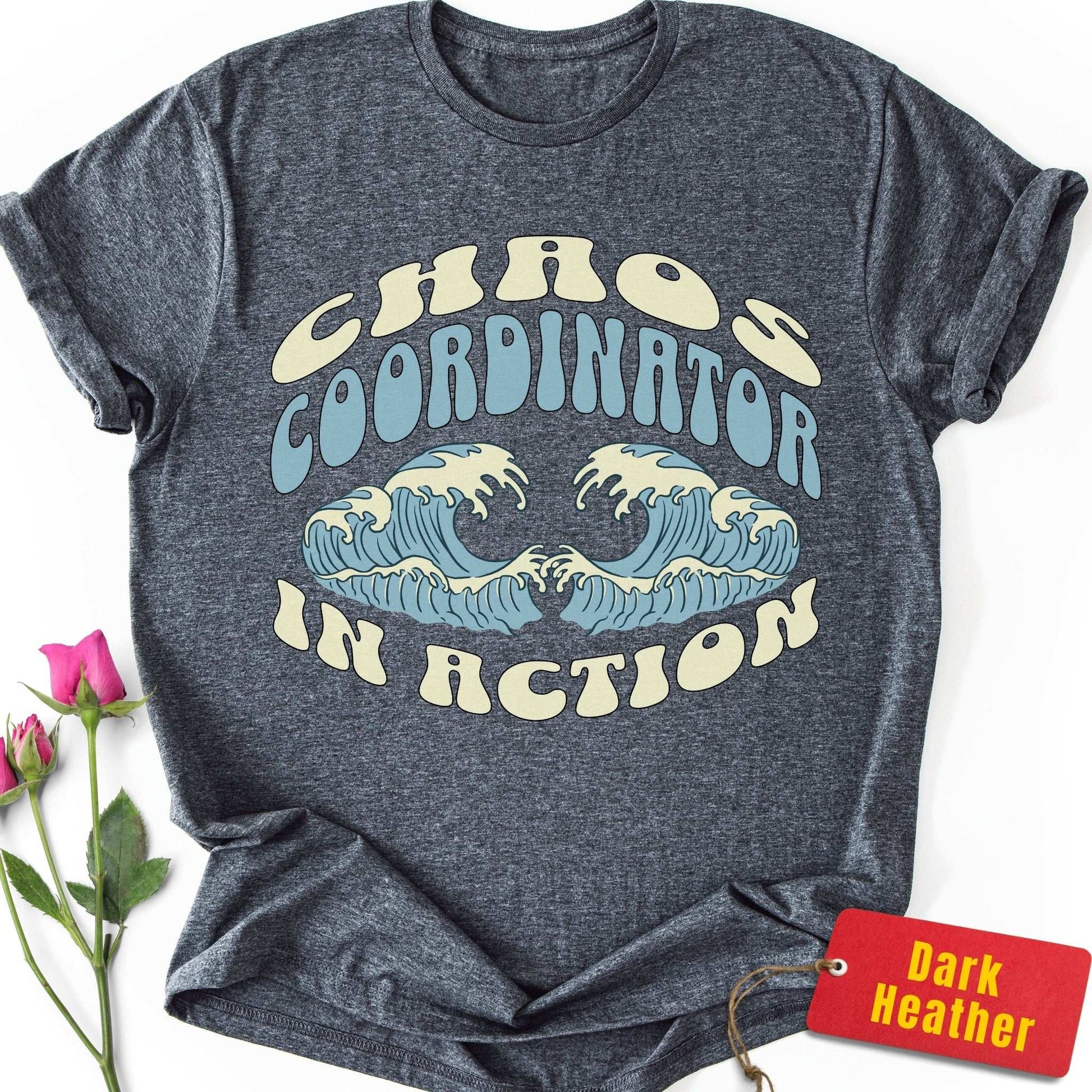 Chaos Coordinator in Action T-Shirt