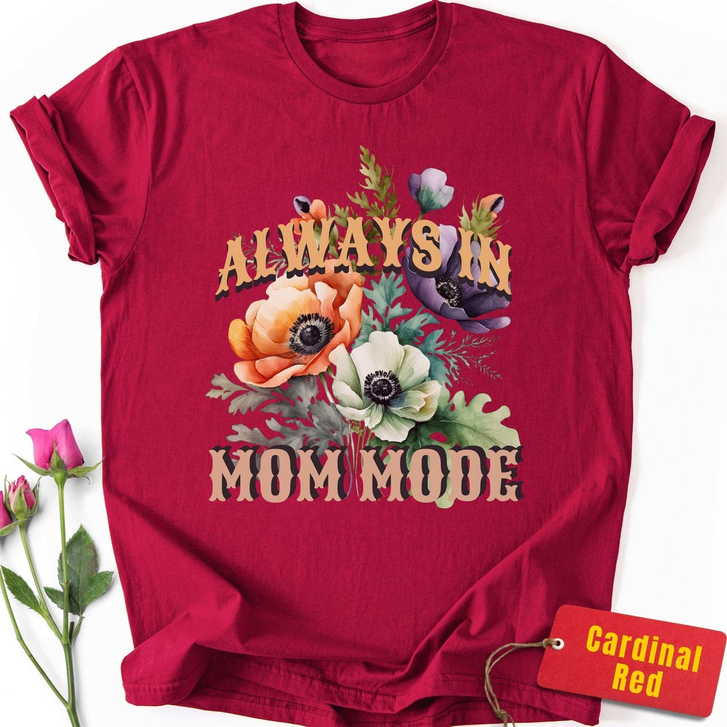 Always in Mom Mode T-Shirt