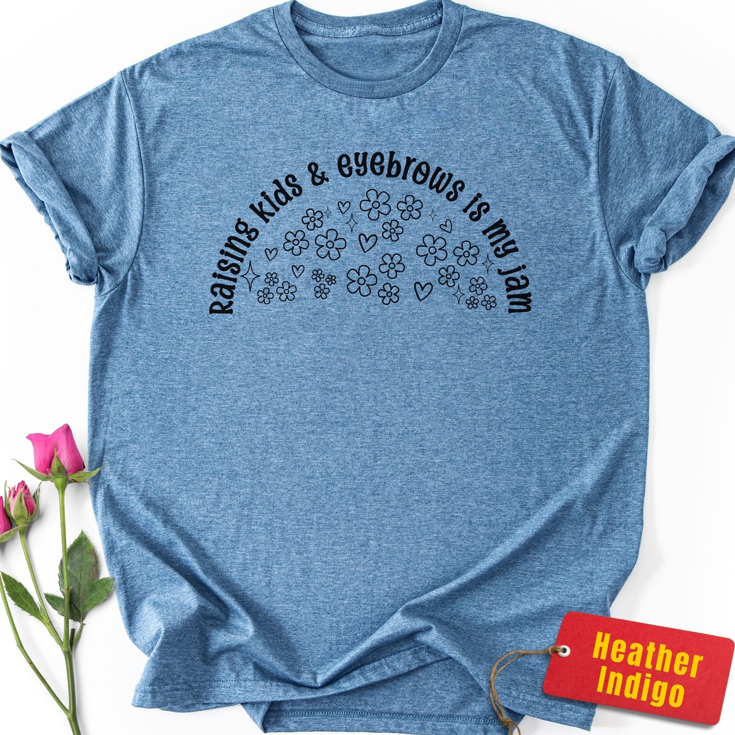 Raising Kids & Eyebrows is My Jam T-Shirt