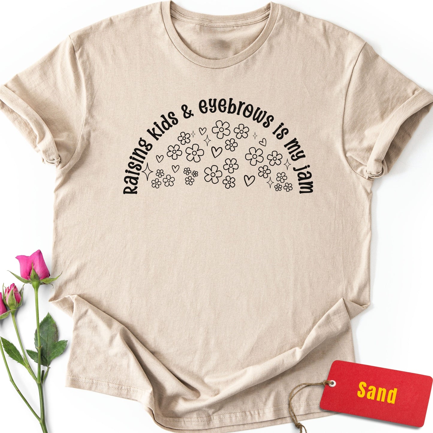Raising Kids & Eyebrows is My Jam T-Shirt