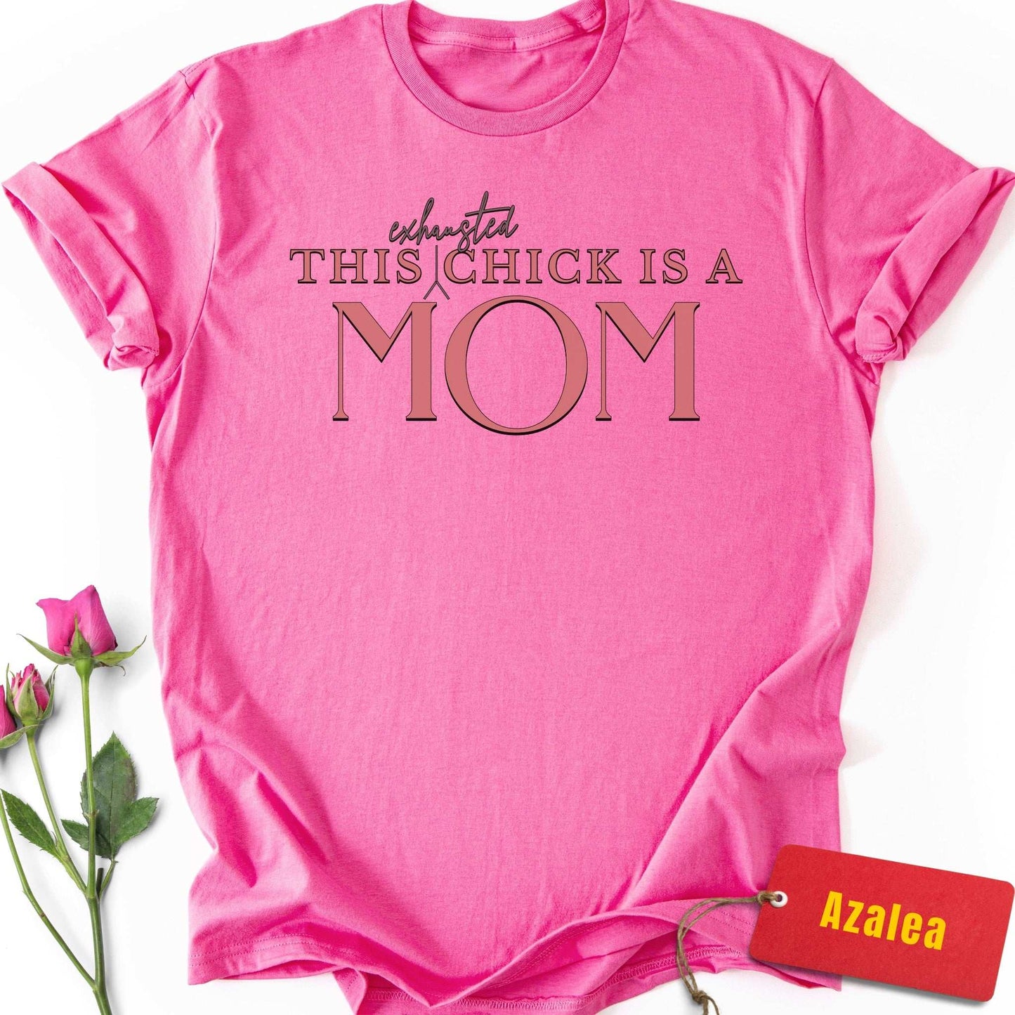 This Exhausted Chick is a Mom T-Shirt