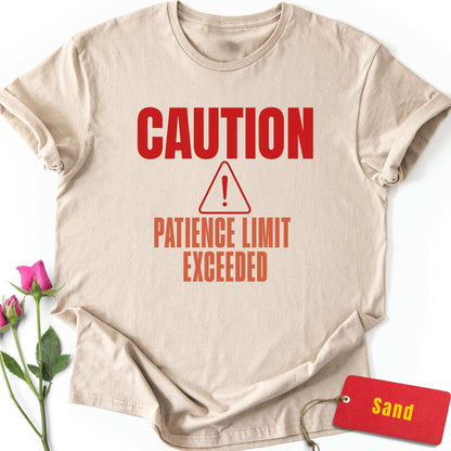 Patience Limit Exceeded T-Shirt