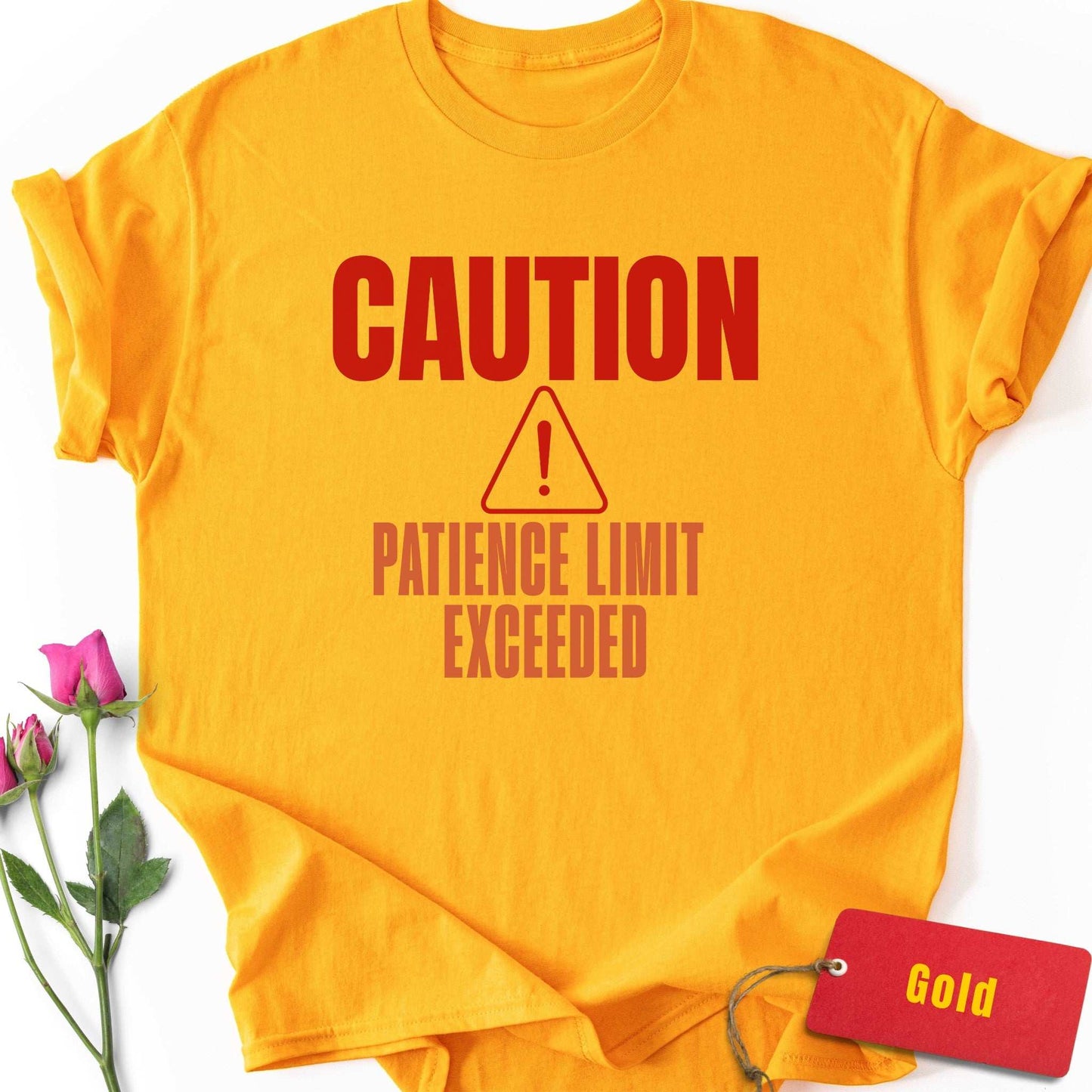 Patience Limit Exceeded T-Shirt