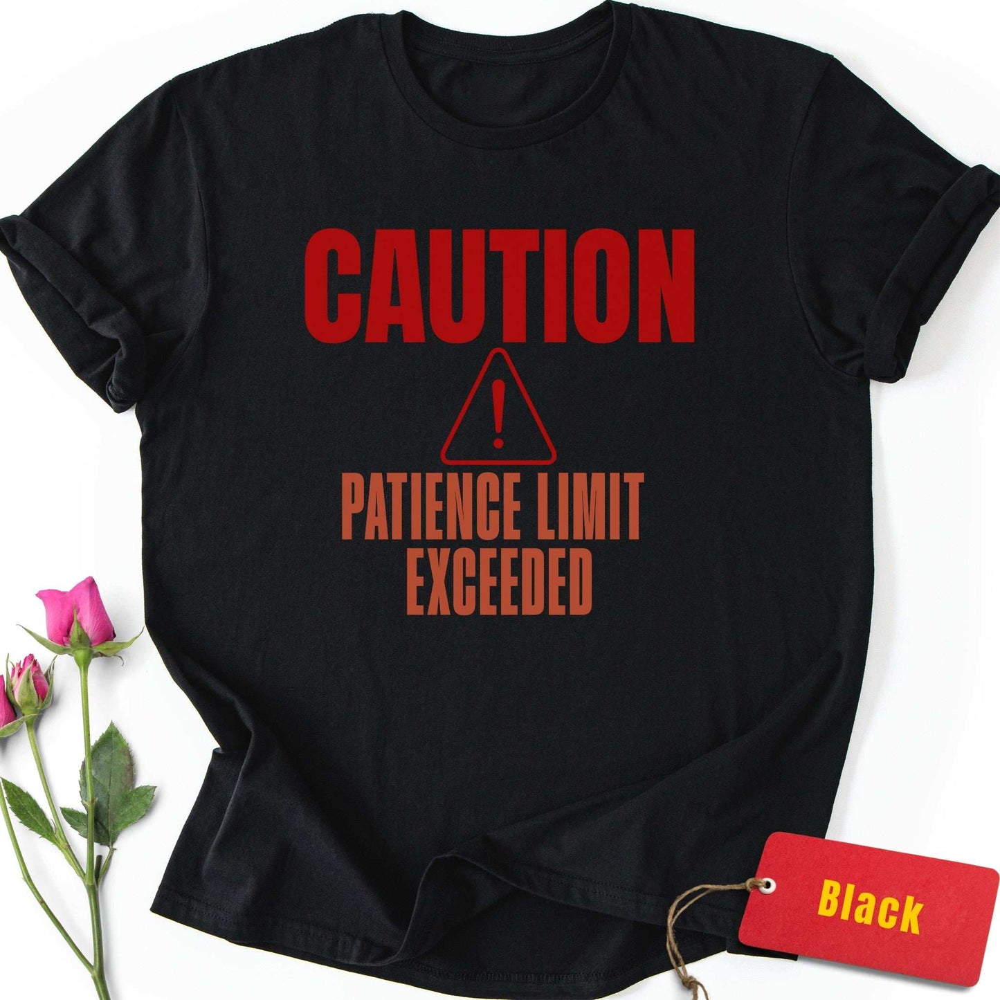 Patience Limit Exceeded T-Shirt