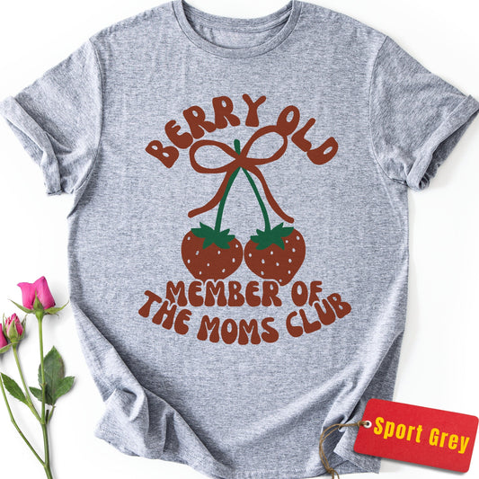 Berry Old Member of the Moms Club T-Shirt