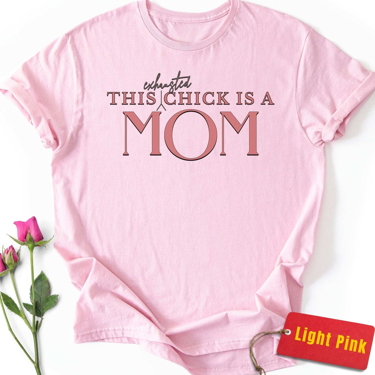 This Exhausted Chick is a Mom T-Shirt