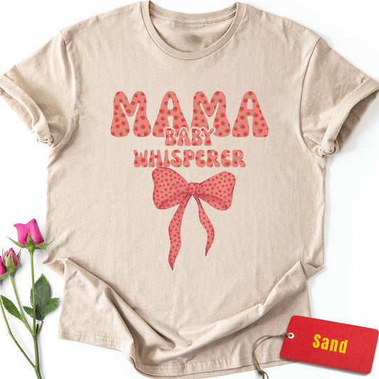 Mama: Baby Whisperer T-Shirt