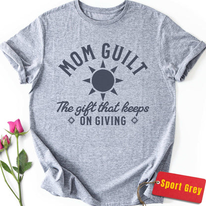 Mom Guilt T-Shirt