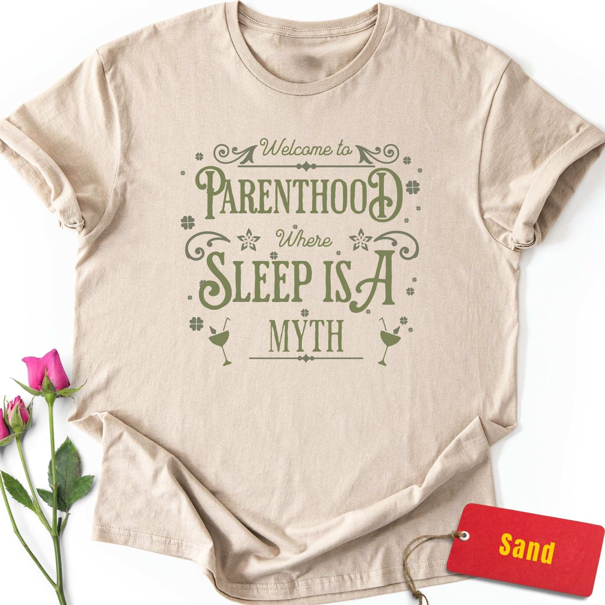 Parenthood: Where Sleep is a Myth T-Shirt