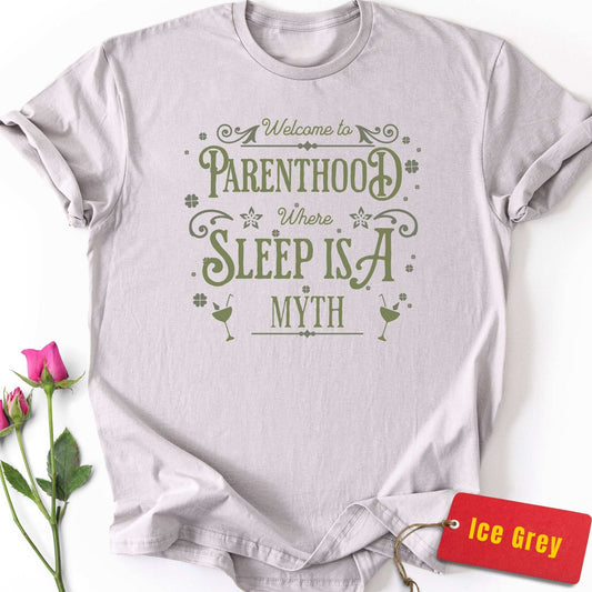 Parenthood: Where Sleep is a Myth T-Shirt