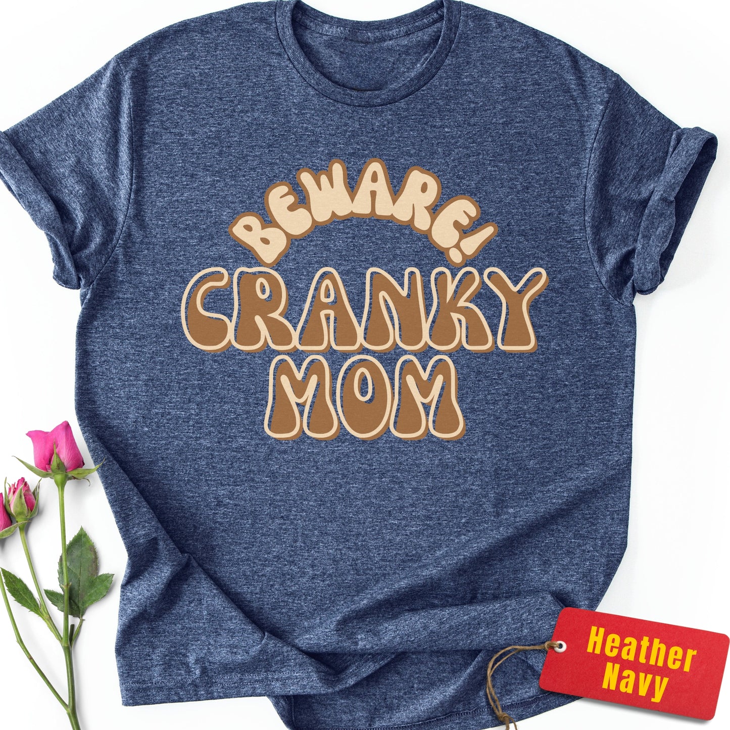 Beware! Cranky Mom T-Shirt