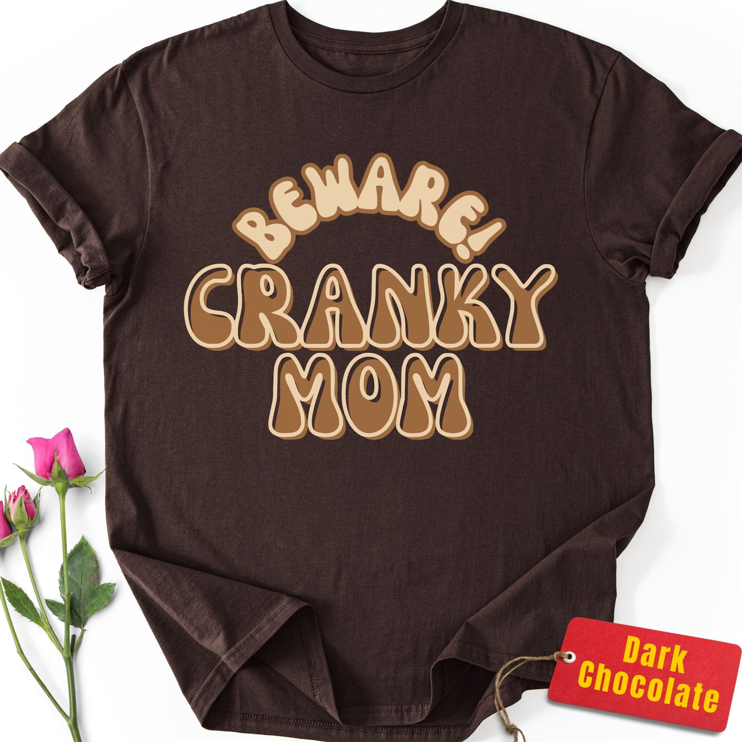 Beware! Cranky Mom T-Shirt