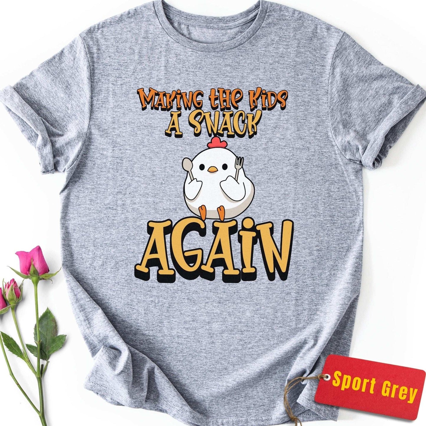 Making the Kids a Snack AGAIN T-Shirt