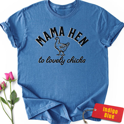 Mama Hen to Lovely Chicks T-Shirt