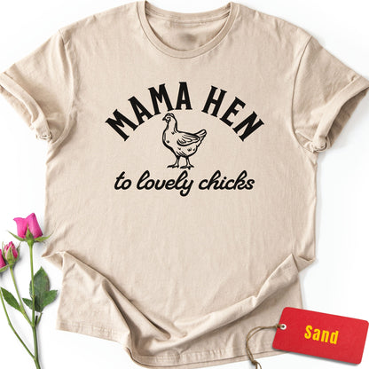 Mama Hen to Lovely Chicks T-Shirt