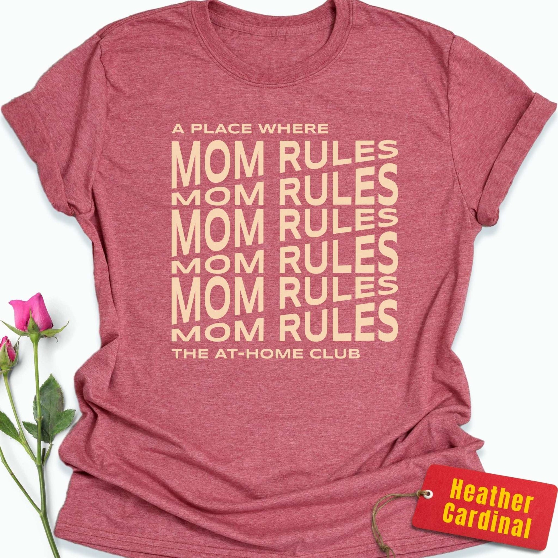 A Place Where Mom Rules T-Shirt