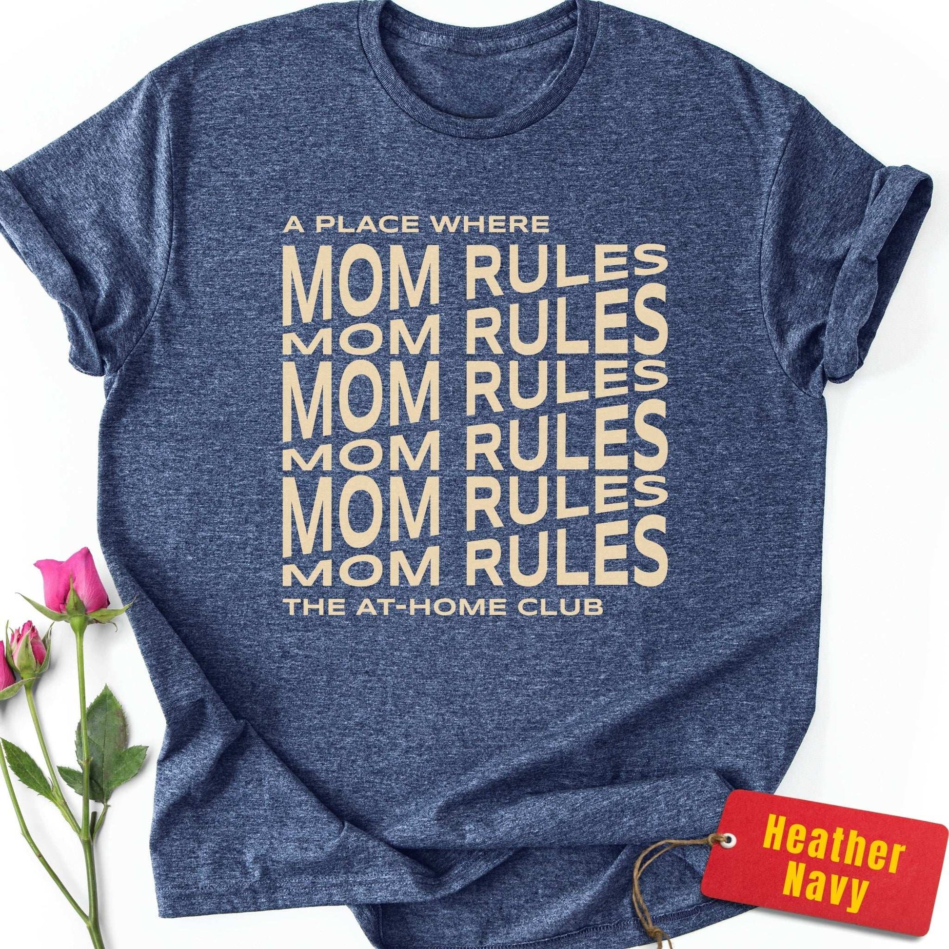 A Place Where Mom Rules T-Shirt