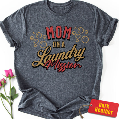Mom on a Laundry Mission T-Shirt