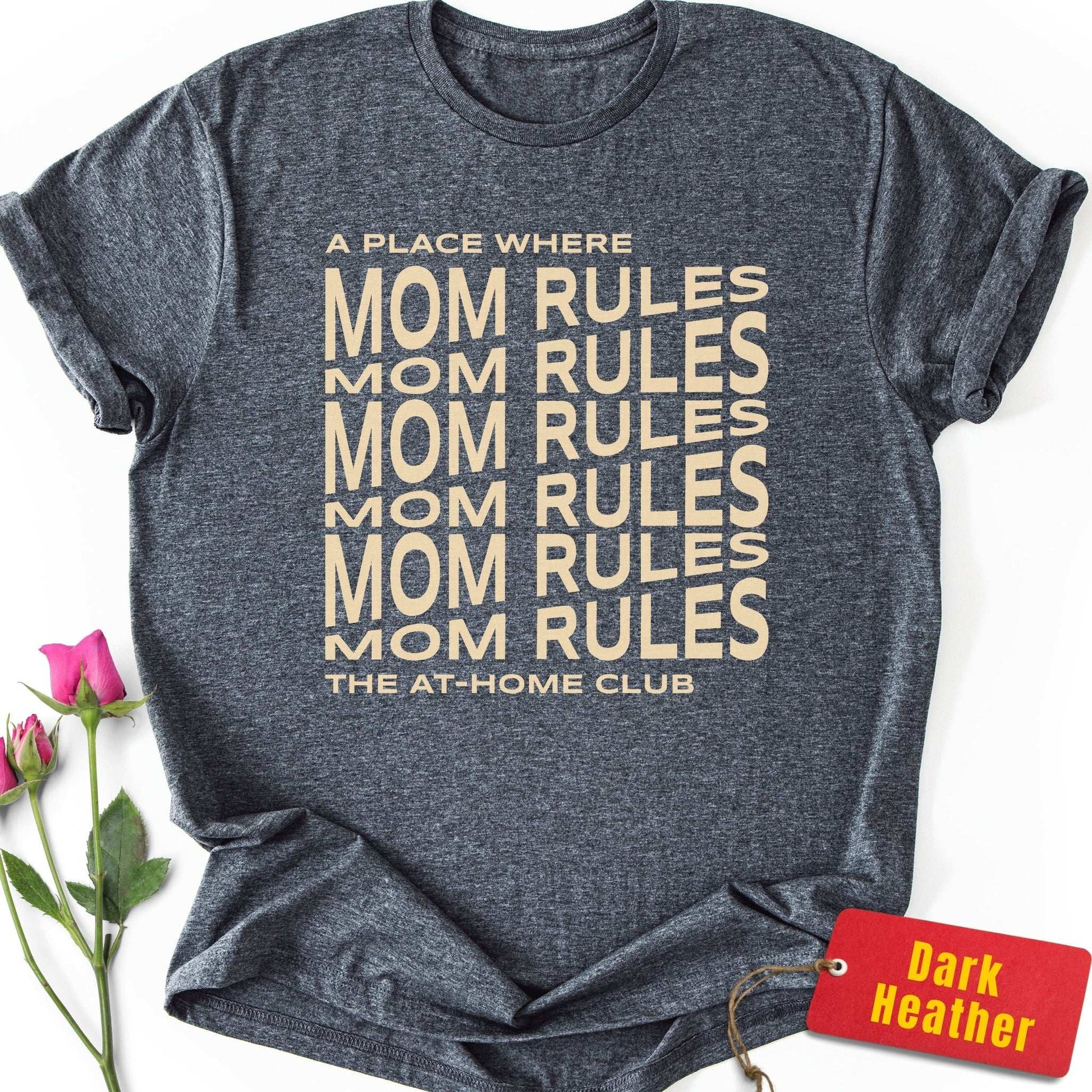A Place Where Mom Rules T-Shirt
