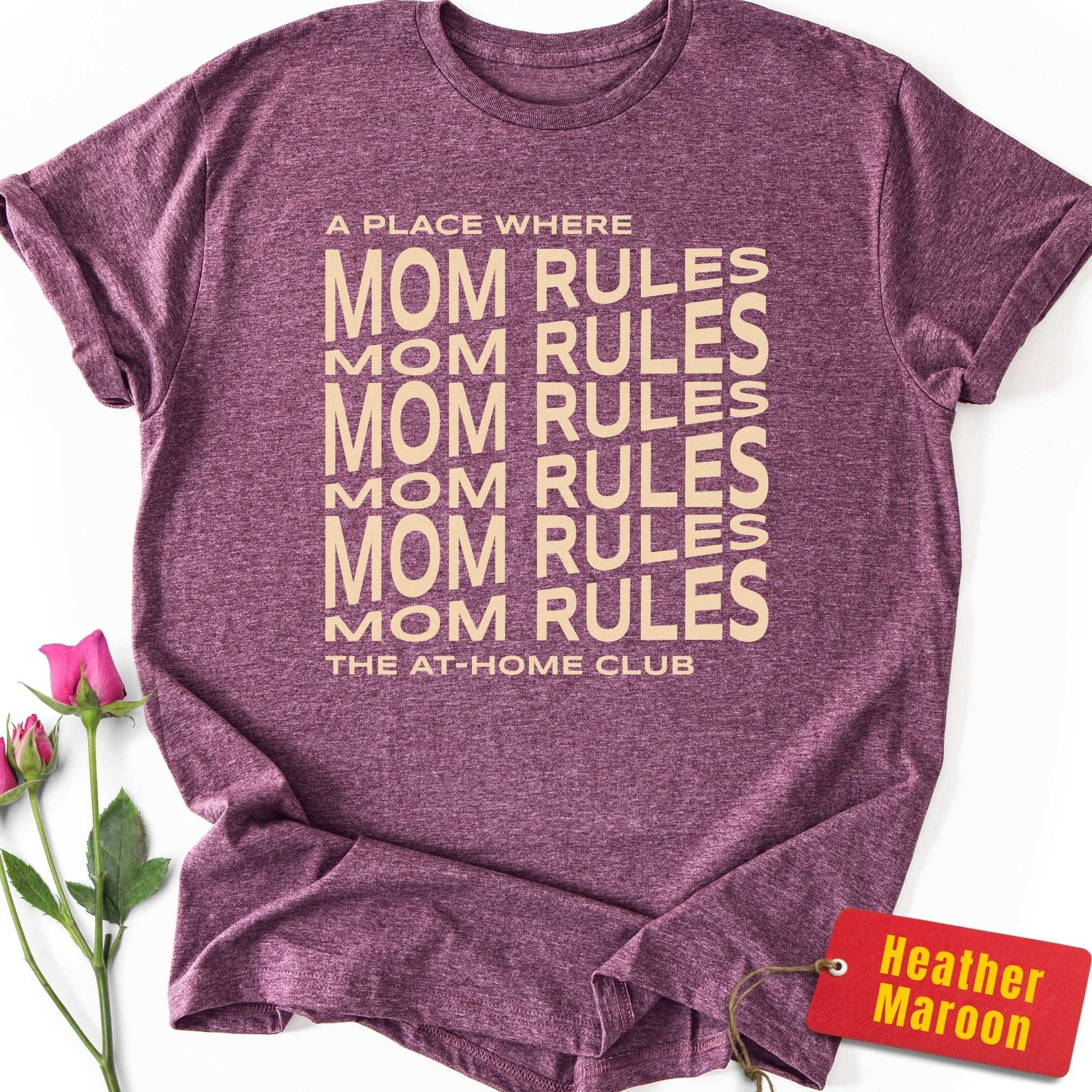 A Place Where Mom Rules T-Shirt