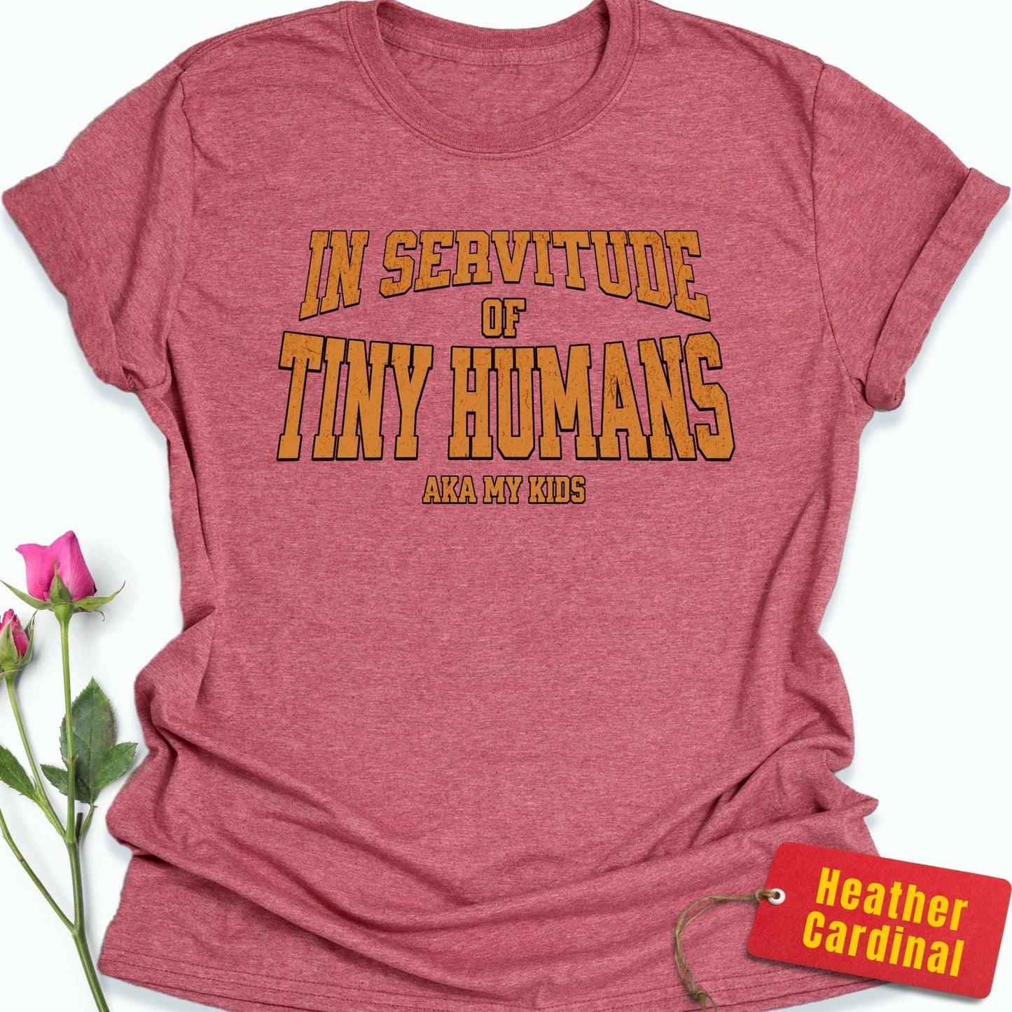 In Servitude of Tiny Humans T-Shirt
