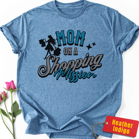 Mom on a Shopping Mission T-Shirt