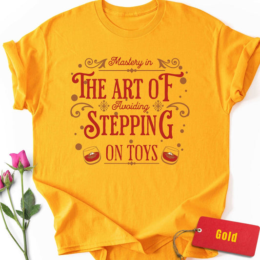The Art of Avoiding Stepping on Toys T-Shirt