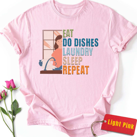 Do Dishes, Laundry, Repeat T-Shirt