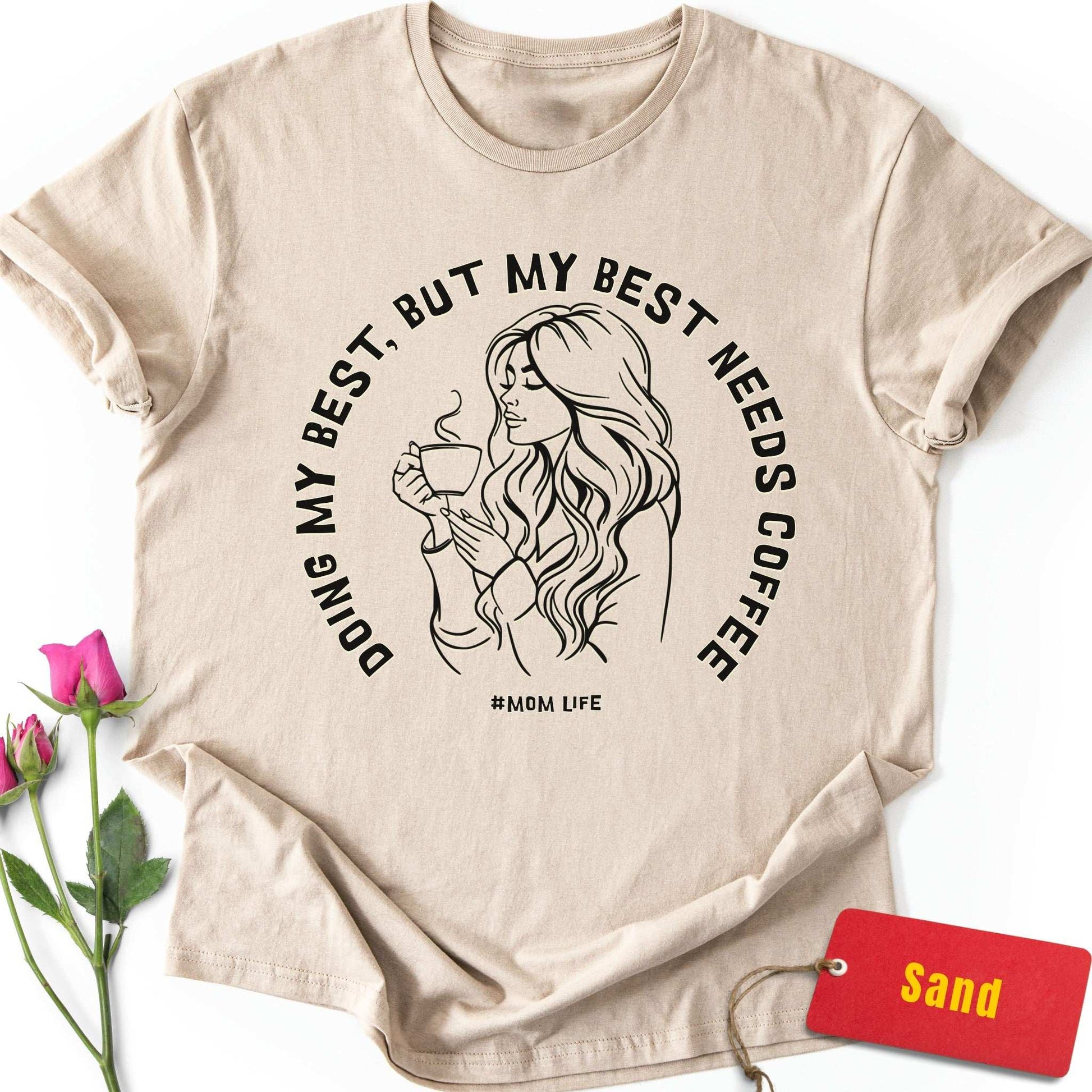 My Best Needs Coffee T-Shirt