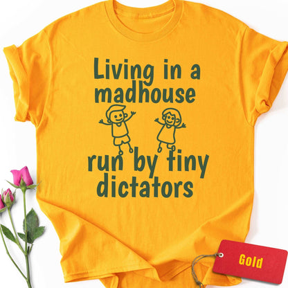 Run By Tiny Dictators T-Shirt