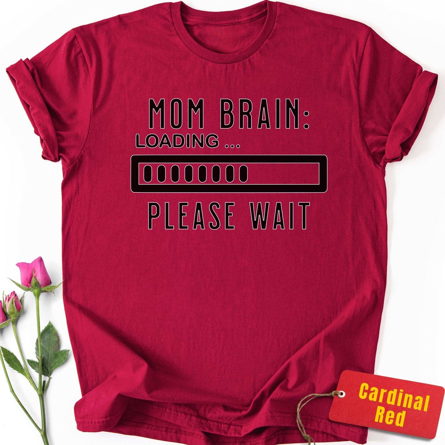 Mom Brain: Loading T-Shirt